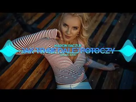 Marcin Raczuk - Jak To Się Dalej Potoczy