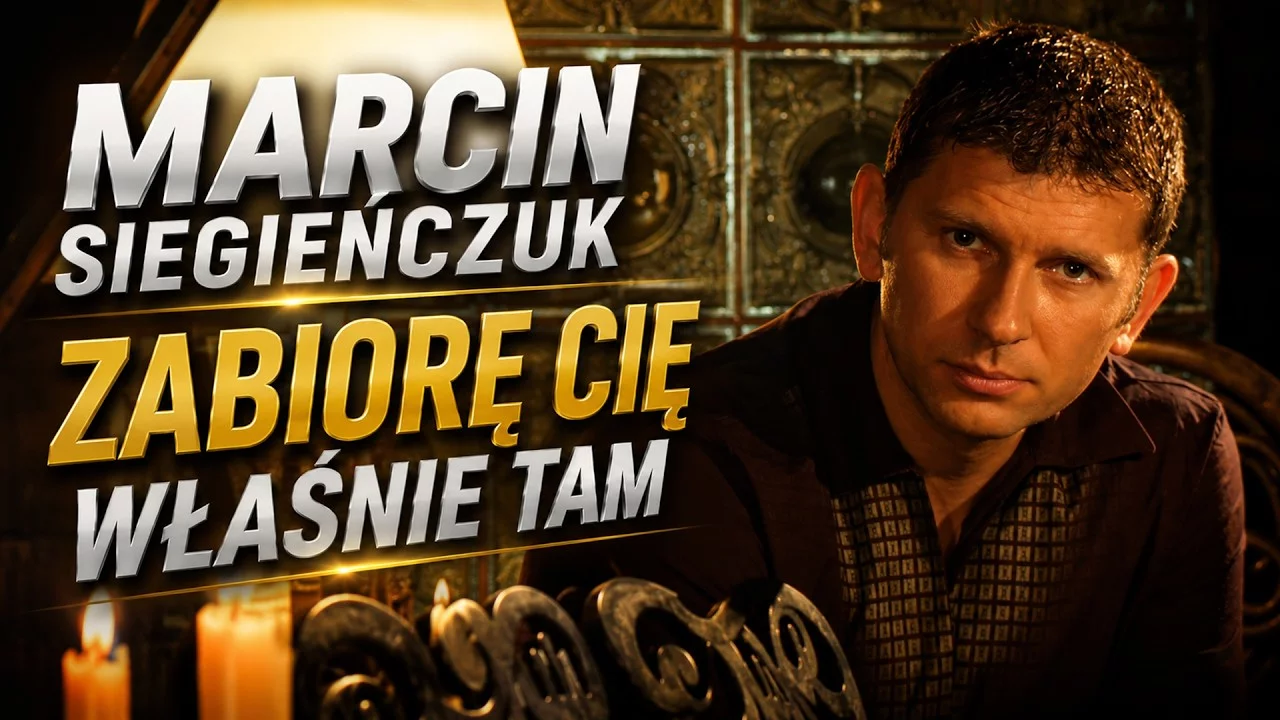 Marcin Siegieńczuk - Zabiorę Cię właśnie tam (Wersja Dancingowa)