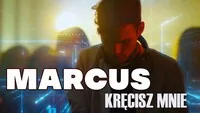 Marcus - Kręcisz mnie 