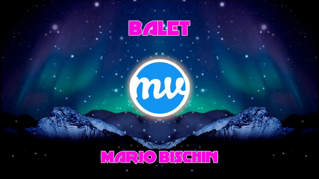 Mario Bischin - Balet ( MEZER REMIX )