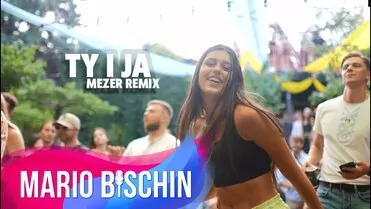 MARIO BISCHIN - BOYS - TY I JA ( Mezer Remix )