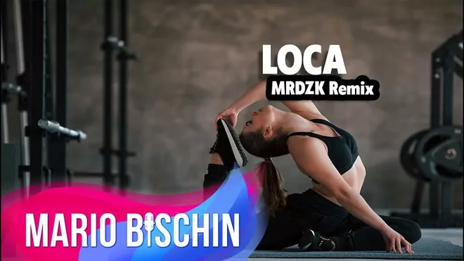 MARIO BISCHIN - Loca (MRDZK Remix)