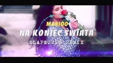 Marioo - Na Koniec Świata (SLAP HOUSE REMIX)