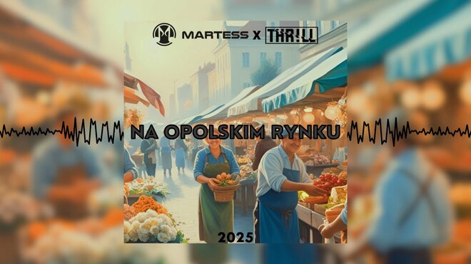 Martess x THR!LL - Na Opolskim Rynku 2025