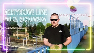 Martynkowe Love - Polka Kozłowska