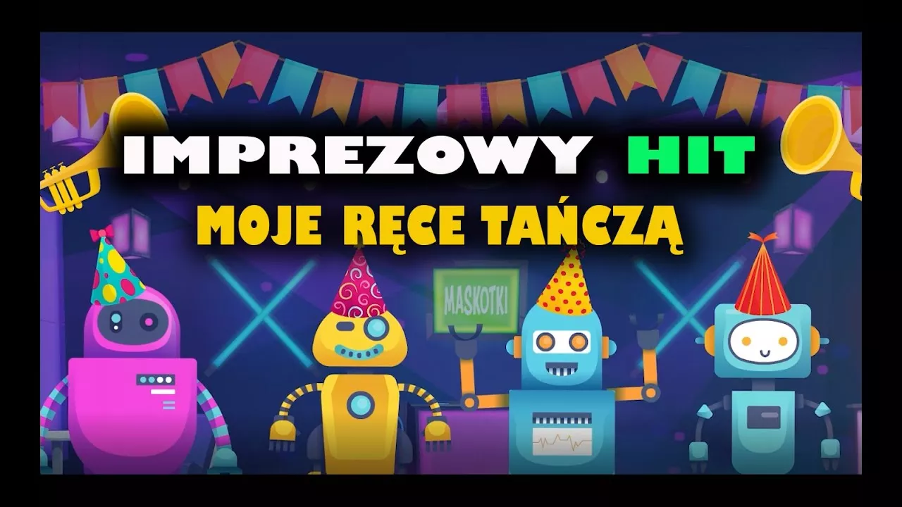 Maskotki - Moje ręce tańczą