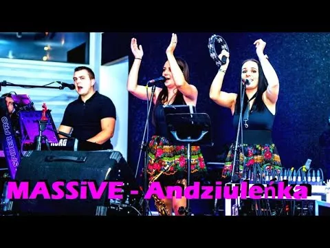 MASSiVE - Andziuleńka 2022