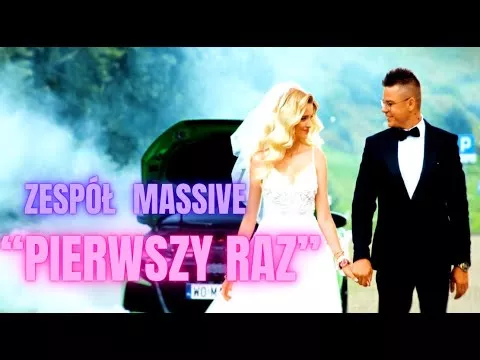 MASSiVE - Pierwszy Raz