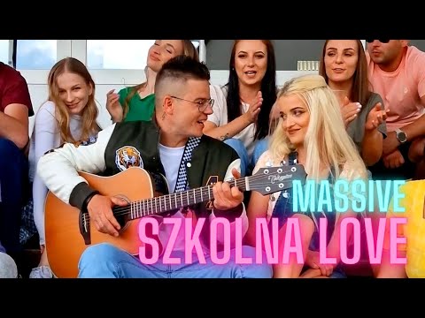 MASSiVE - Szkolna Love