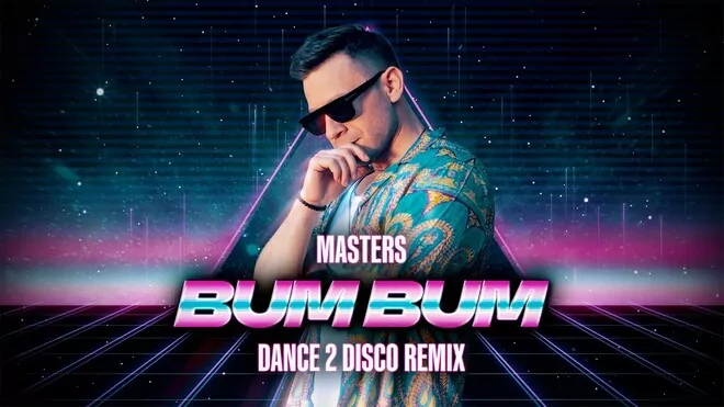 Masters - Bum Bum (Dance 2 Disco Remix)
