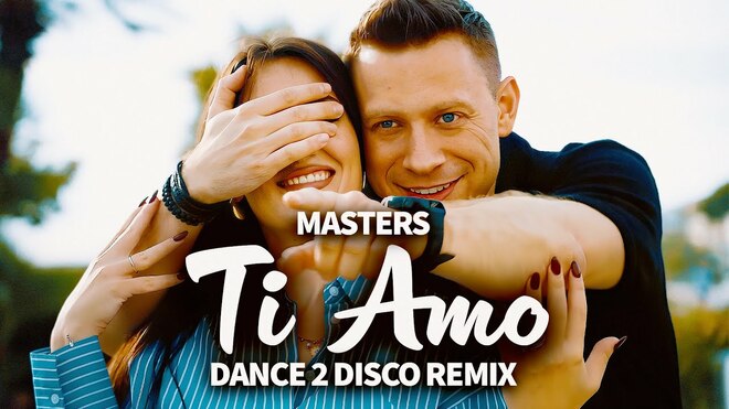 Masters - Ti Amo (Dance 2 Disco Remix)