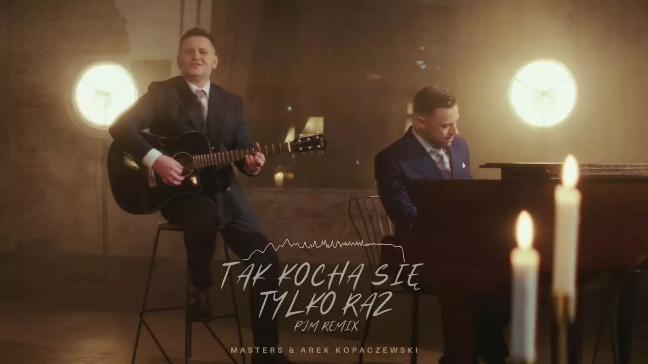 Masters & Arek Kopaczewski - Tak Kocha Się Tylko Raz (PJM Remix)