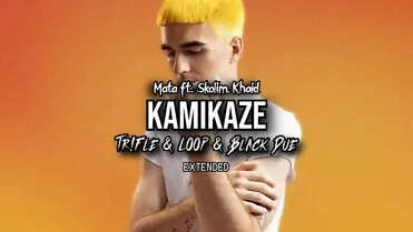 Mata ft. Skolim & Khaid - KAMIKAZE (Tr!Fle & LOOP & Black Due EXTENDED REMIX)