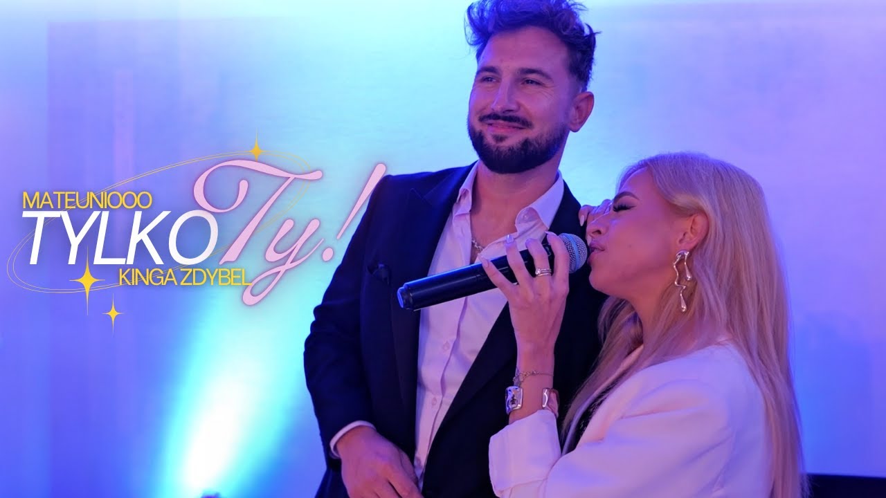 Mateuniooo & Kinga Zdybel - Tylko Ty
