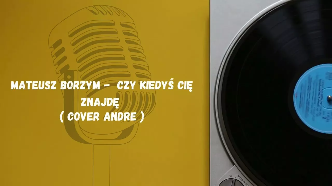 Mateusz Borzym - Czy kiedyś cię znajdę (cover Andre)