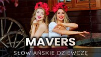 MAVERS - Słowiańskie dziewczę