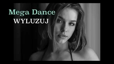 MEGA DANCE - WYLUZUJ 2023