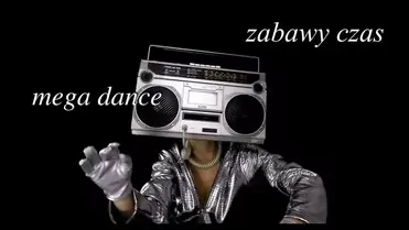 Mega Dance - Zabawy czas 2023