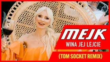 Mejk - Wina Jej Lejcie (Tom Socket Remix)