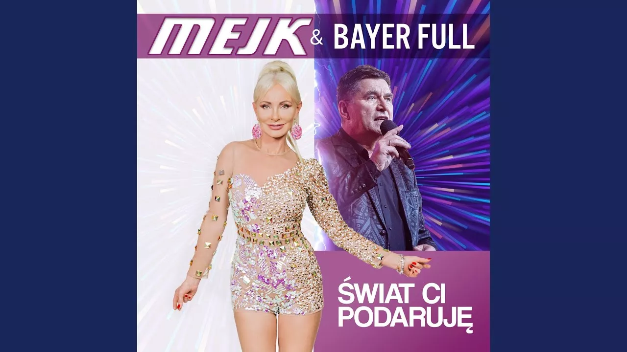 Mejk & Bayer Full - Świat Ci Podaruję 2022