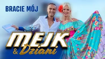 Mejk & Dziani - Bracie mój