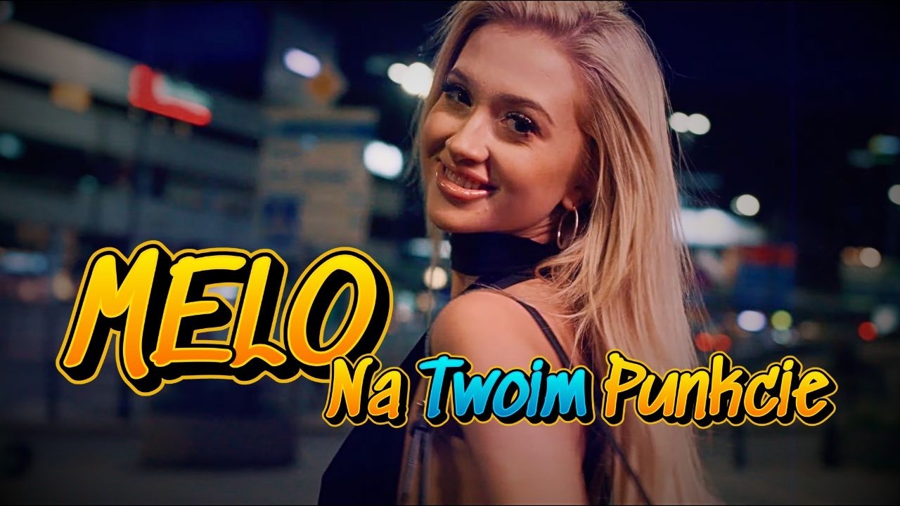 MELO - Na Twoim Punkcie