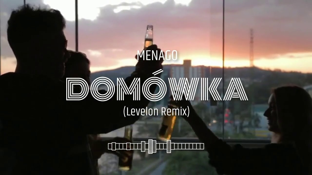 Menago - Domówka (Levelon Remix)