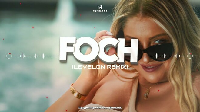 Menelaos - FOCH (Levelon Remix) 2024