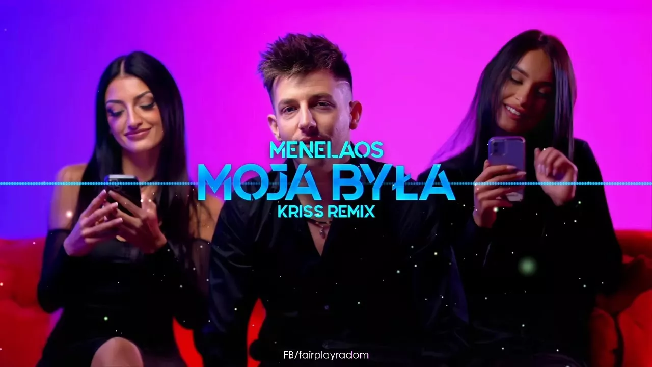 Menelaos - Moja Była (Kriss Remix)