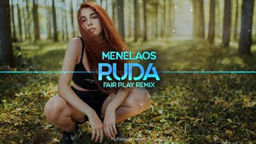 Menelaos - Ruda (FAIR PLAY REMIX)