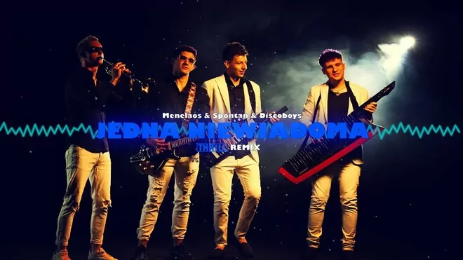 Menelaos & Spontan & Discoboys - JEDNA NIEWIADOMA (THR!LL REMIX)
