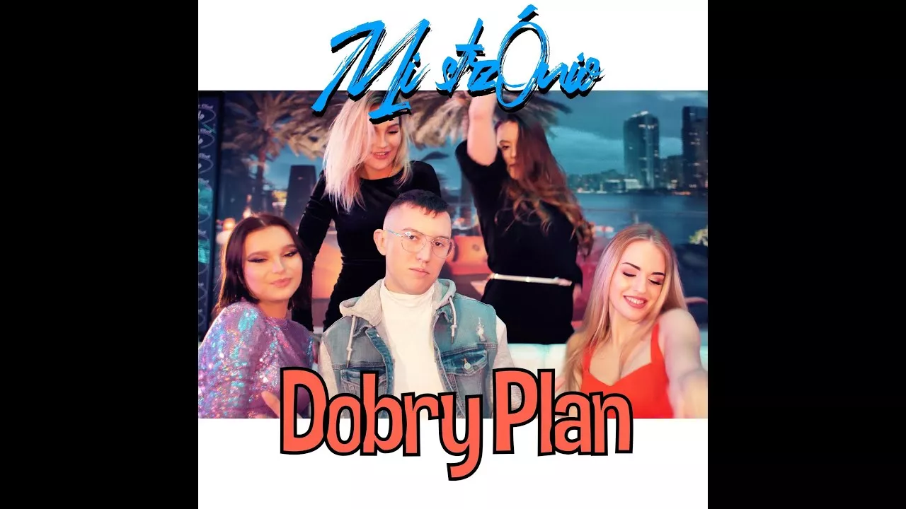 Mi strzóniO - DOBRY PLAN