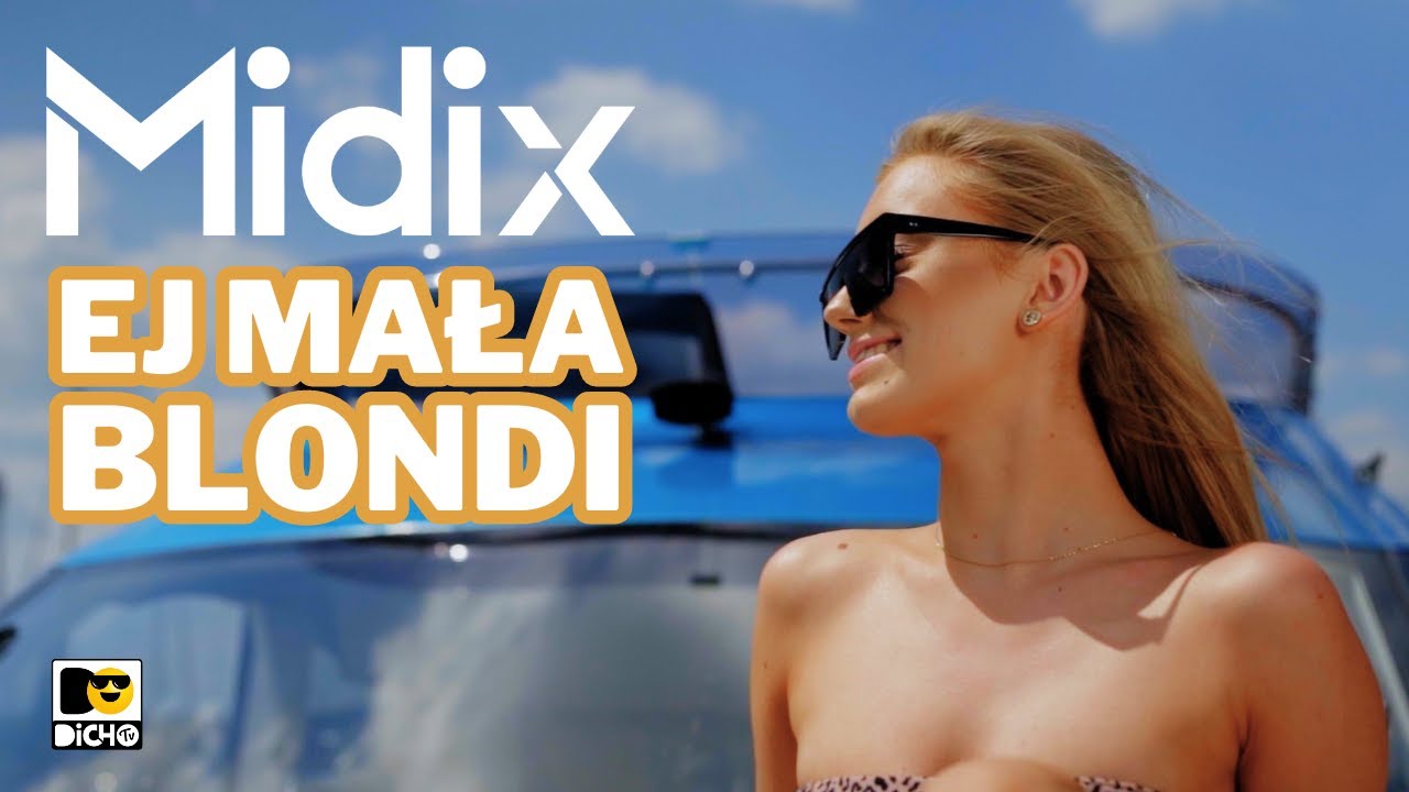 MIDIX - Ej Mała Blondi