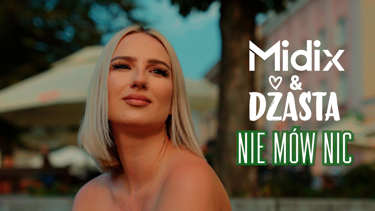 MIDIX & DŻASTA - Nie mów nic