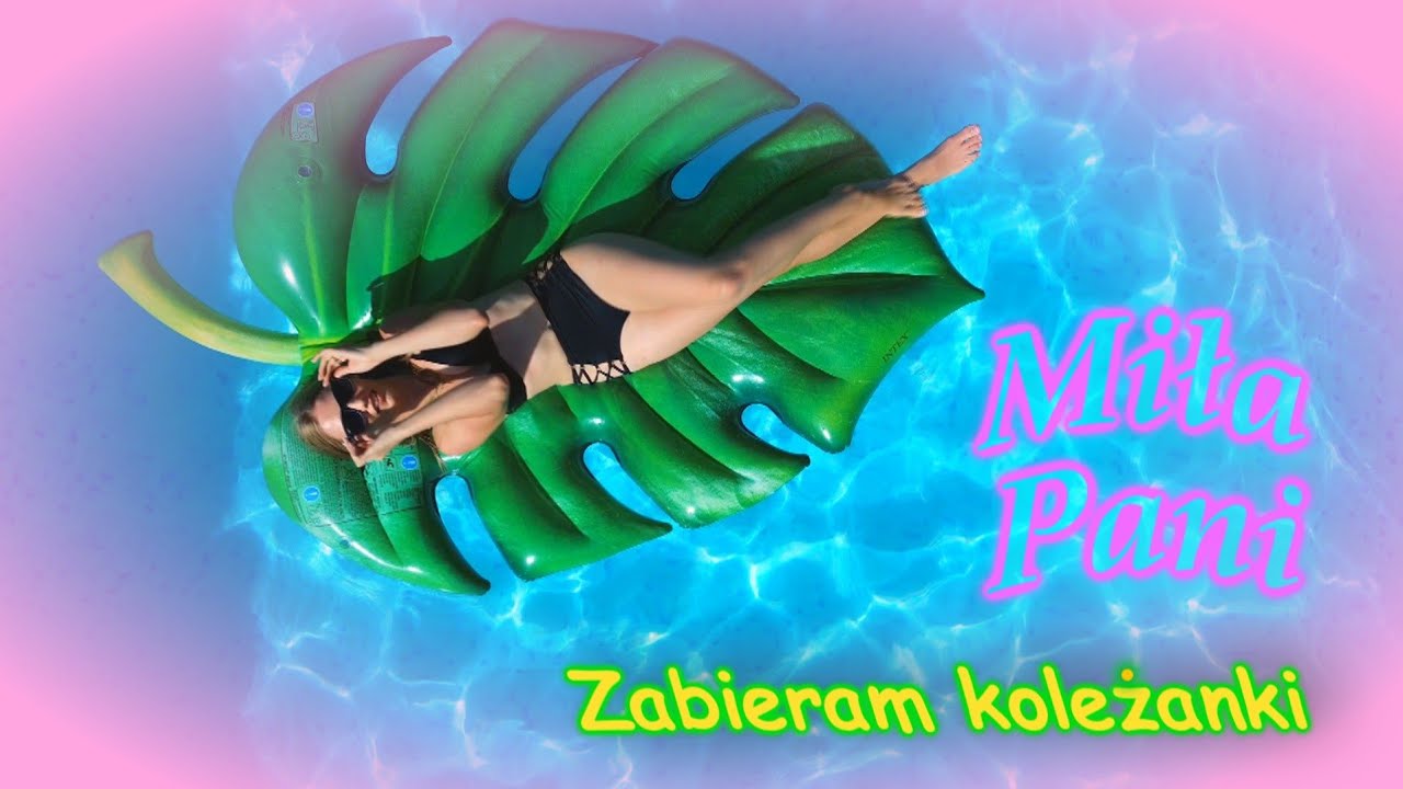 Miła Pani - Zabieram Koleżanki 