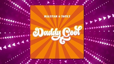 MiłyPan & Topky - Daddy Cool - MiłyPan Version