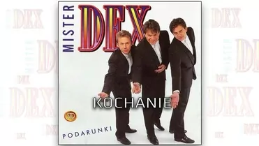 Mister Dex - Kochanie