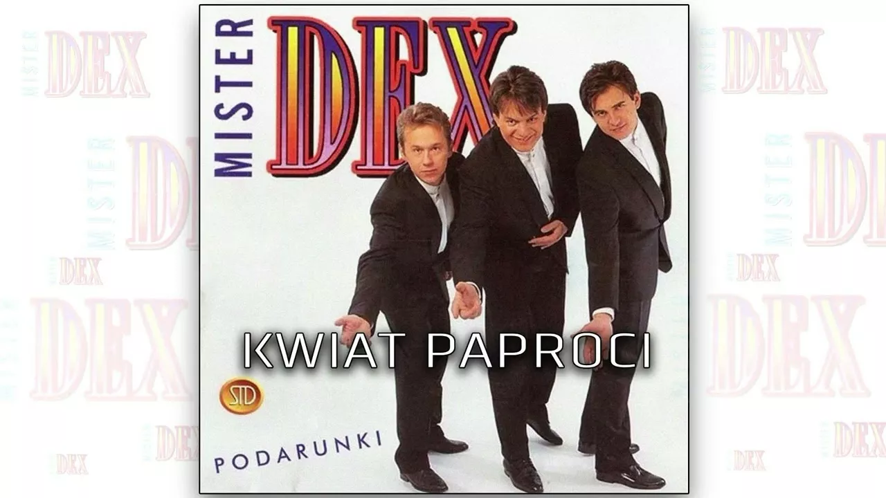 Mister Dex - Kwiat paproci