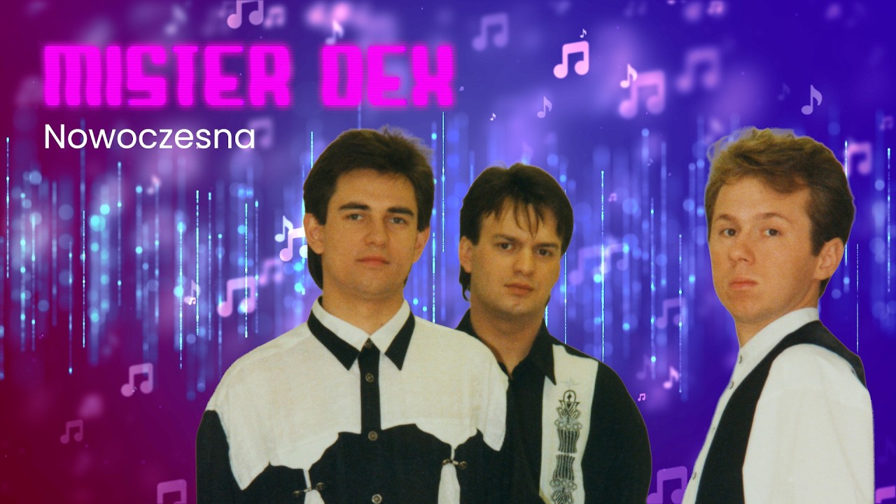 Miniatura teledysku - Mister Dex - Nowoczesna