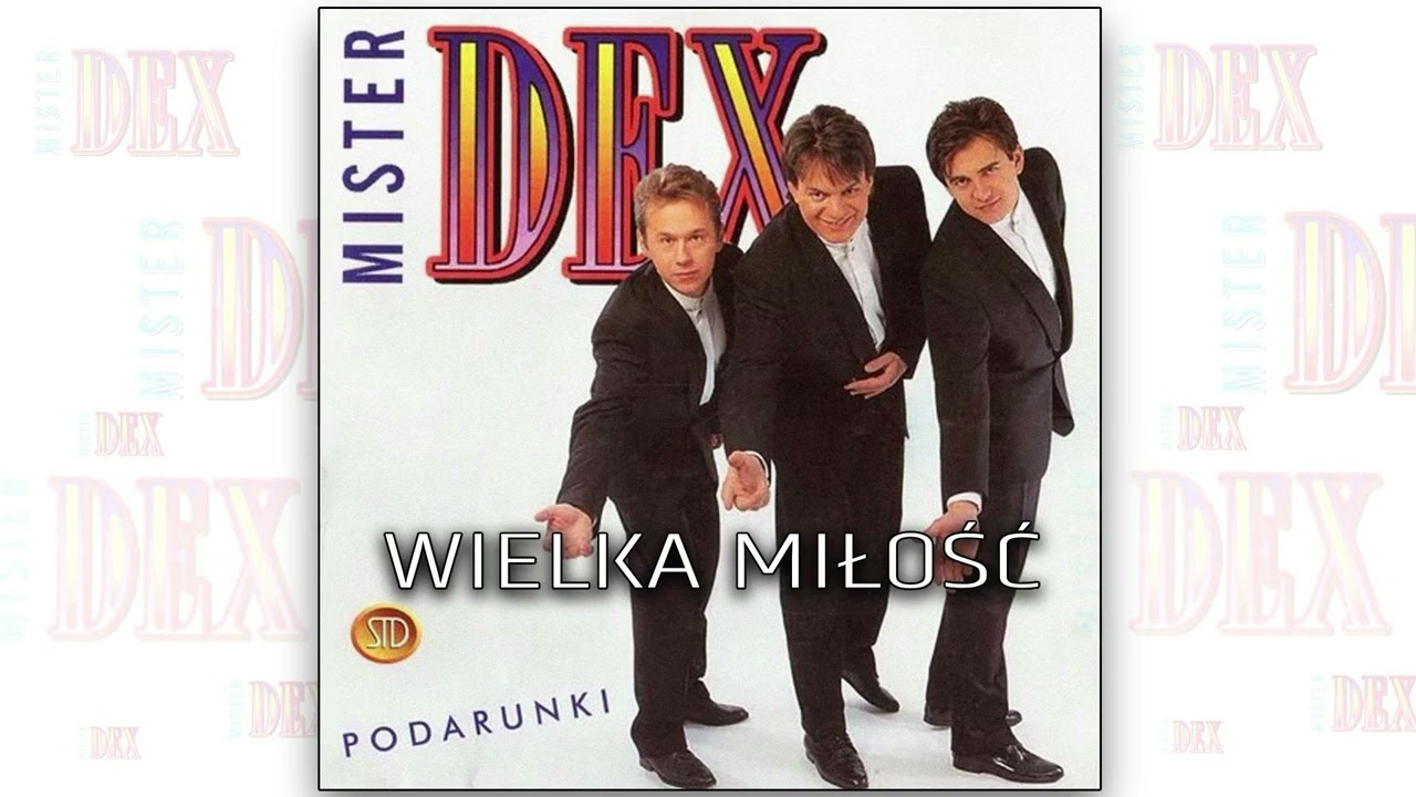 Mister Dex - Wielka miłość