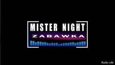 MISTER NIGHT - ZABAWKA