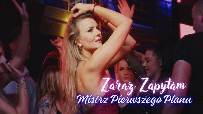 Mistrz Pierwszego Planu - Zaraz zapytam