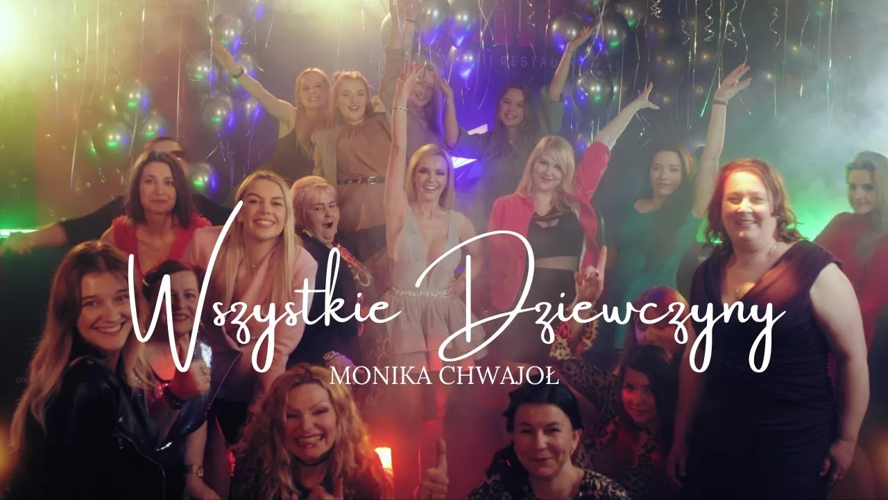 Monika Chwajoł - Wszystkie dziewczyny