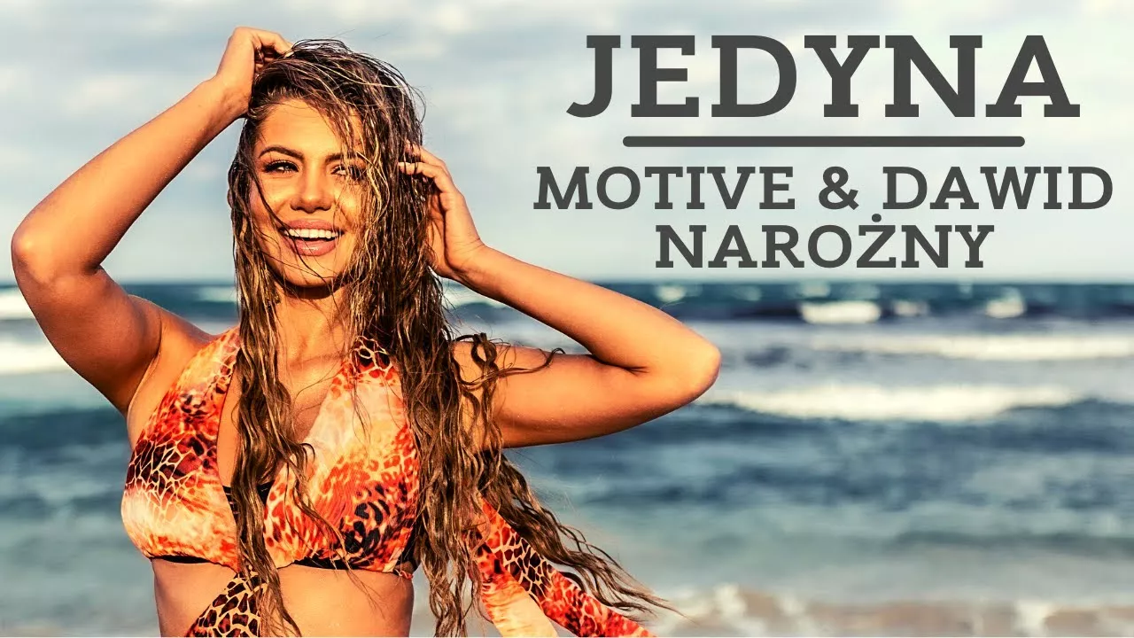 Motive & Dawid Narożny - Jedyna