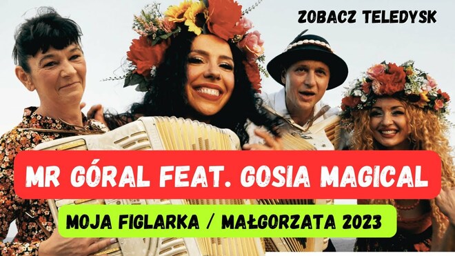 MR GÓRAL feat. Gosia Magical - Moja Figlarka / Małgorzata