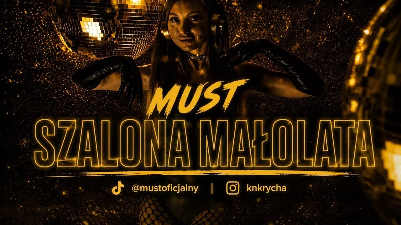 MUST - SZALONA MAŁOLATA 