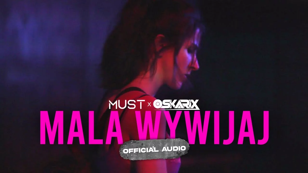 MUST x OSKARIX - MAŁA WYWIJAJ