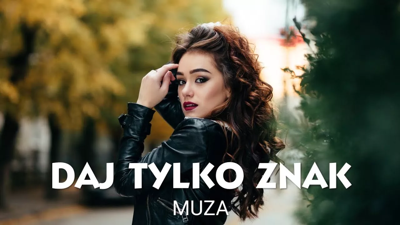 MUZA - DAJ TYLKO ZNAK
