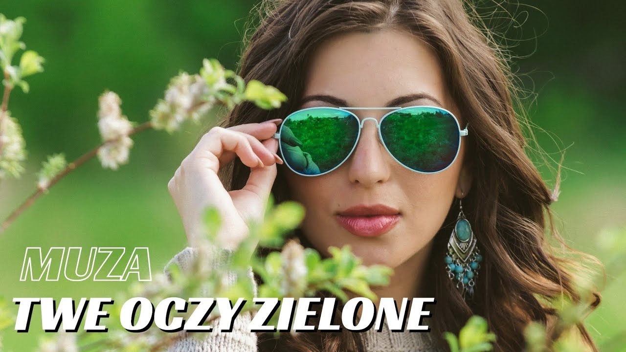 MUZA - TWE OCZY ZIELONE