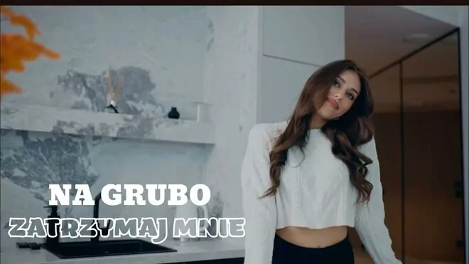 Na Grubo - Zatrzymaj Mnie